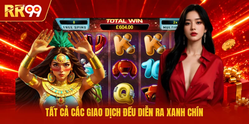 Tất cả các giao dịch đều diễn ra xanh chín