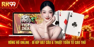 Rồng Hổ Online - Bí Kíp Bắt Cầu & Thuật Toán Từ Cao Thủ
